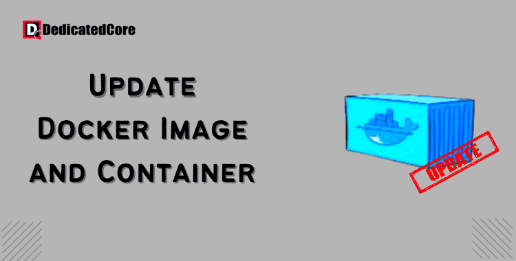 How To Update Docker Image and Container 7 Guidelines