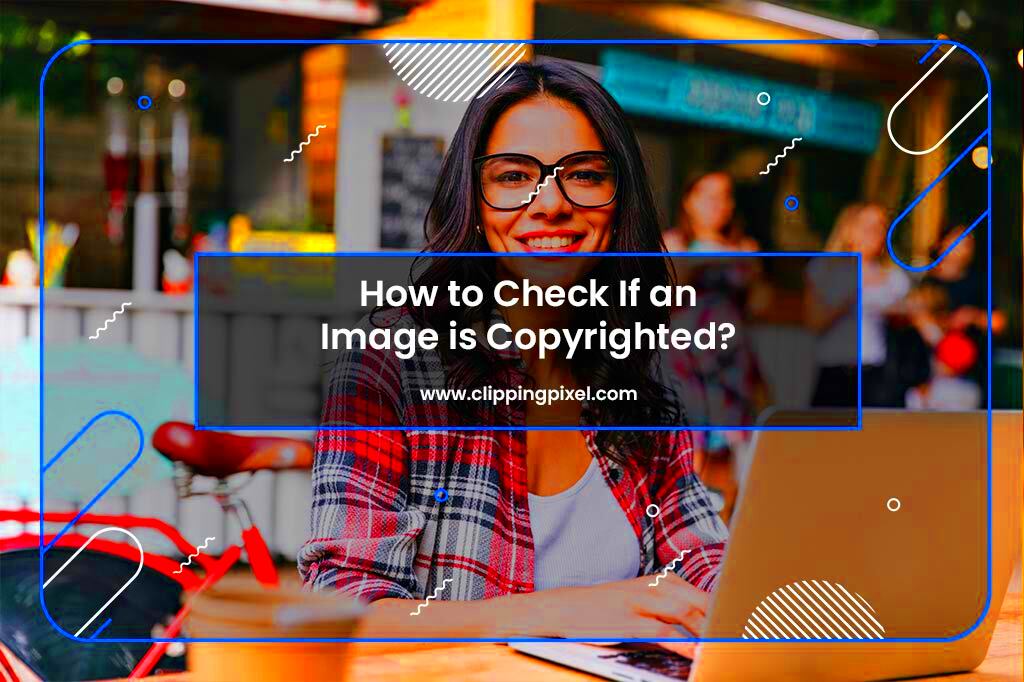 How to Check If an Image is Copyrighted