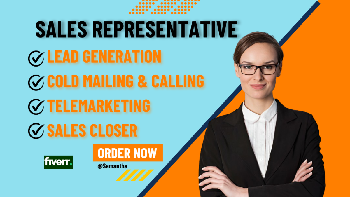 Be a Sales Representative: Generate Online Sales as a Sales Closer and Deal Sealer for B2B