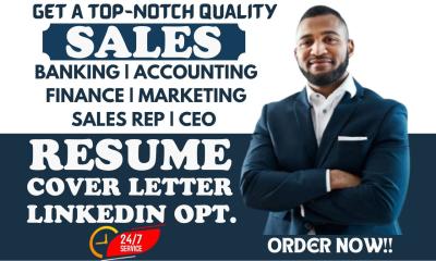 I will write resume for sales, finance, accounting, marketing, banking, ceo, sales rep