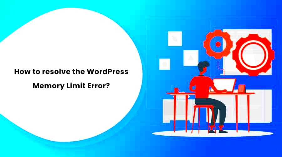 How to resolve the WordPress Memory Limit Error