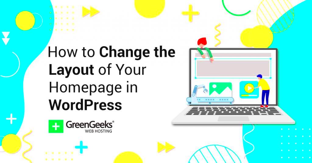 How to Change the Layout of Your Homepage in WordPress