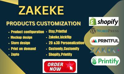 I Will Zakeke Products, Shopify, Kickflip Customizer, Printful Customizer, Customily