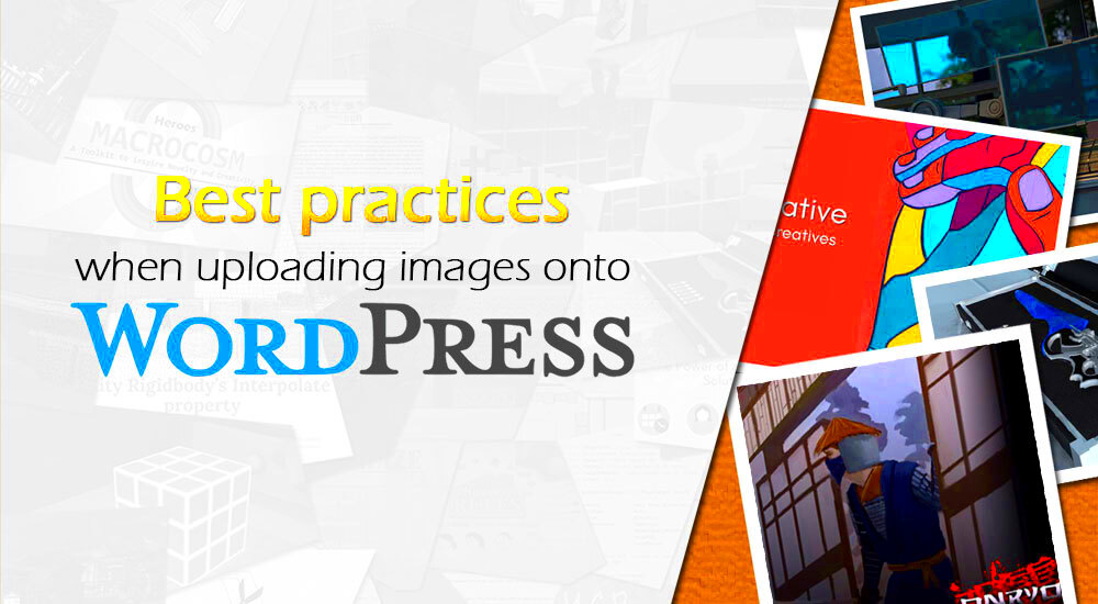 Best practices when uploading images onto WordPress  Terresquall Blog