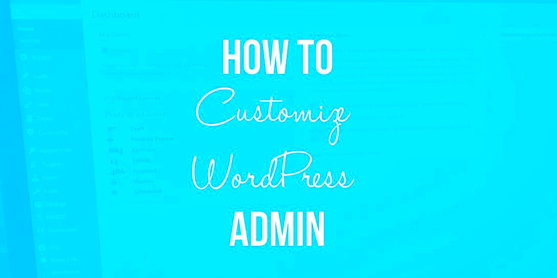 How to Customize WordPress Admin Interface