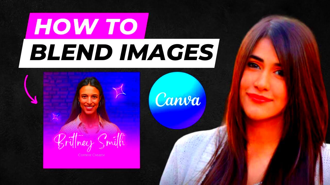 Canva Tutorial For Beginners  How To Blend Images To Any Background On 