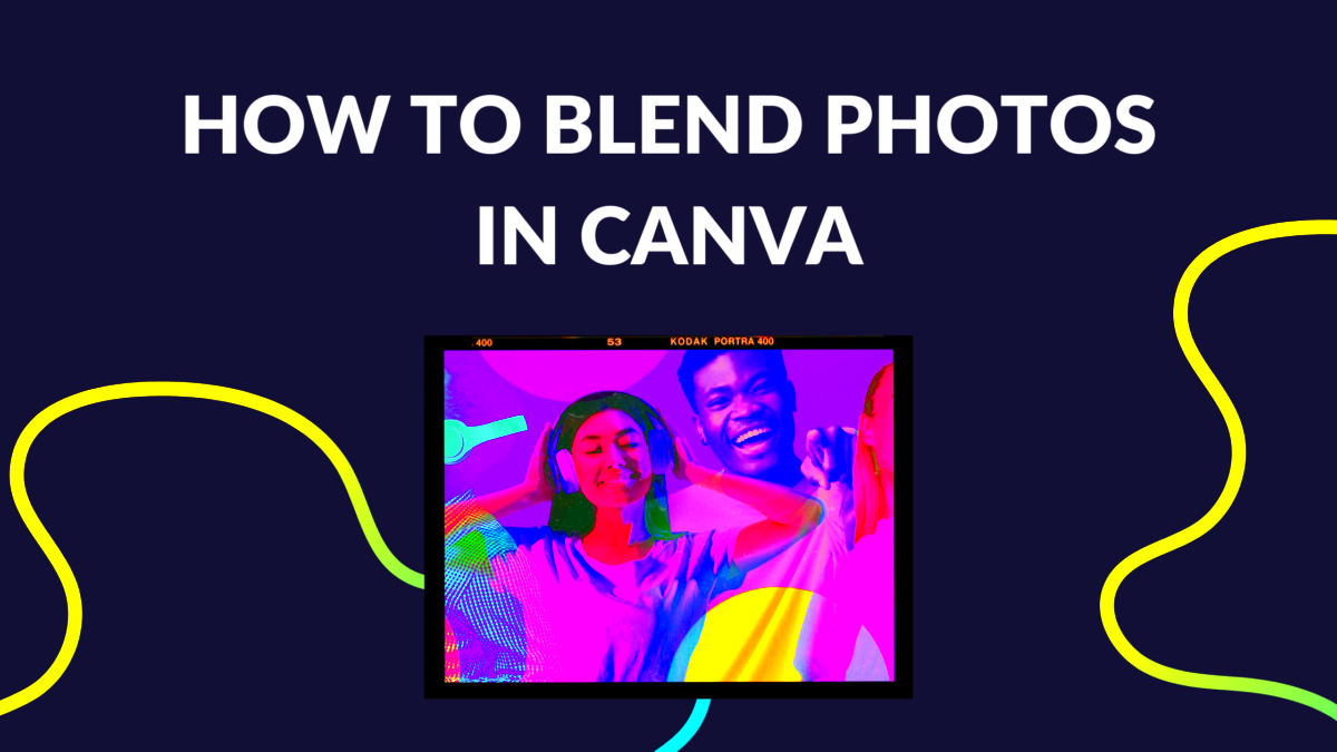 How to Blend Photos in Canva  Canva Templates