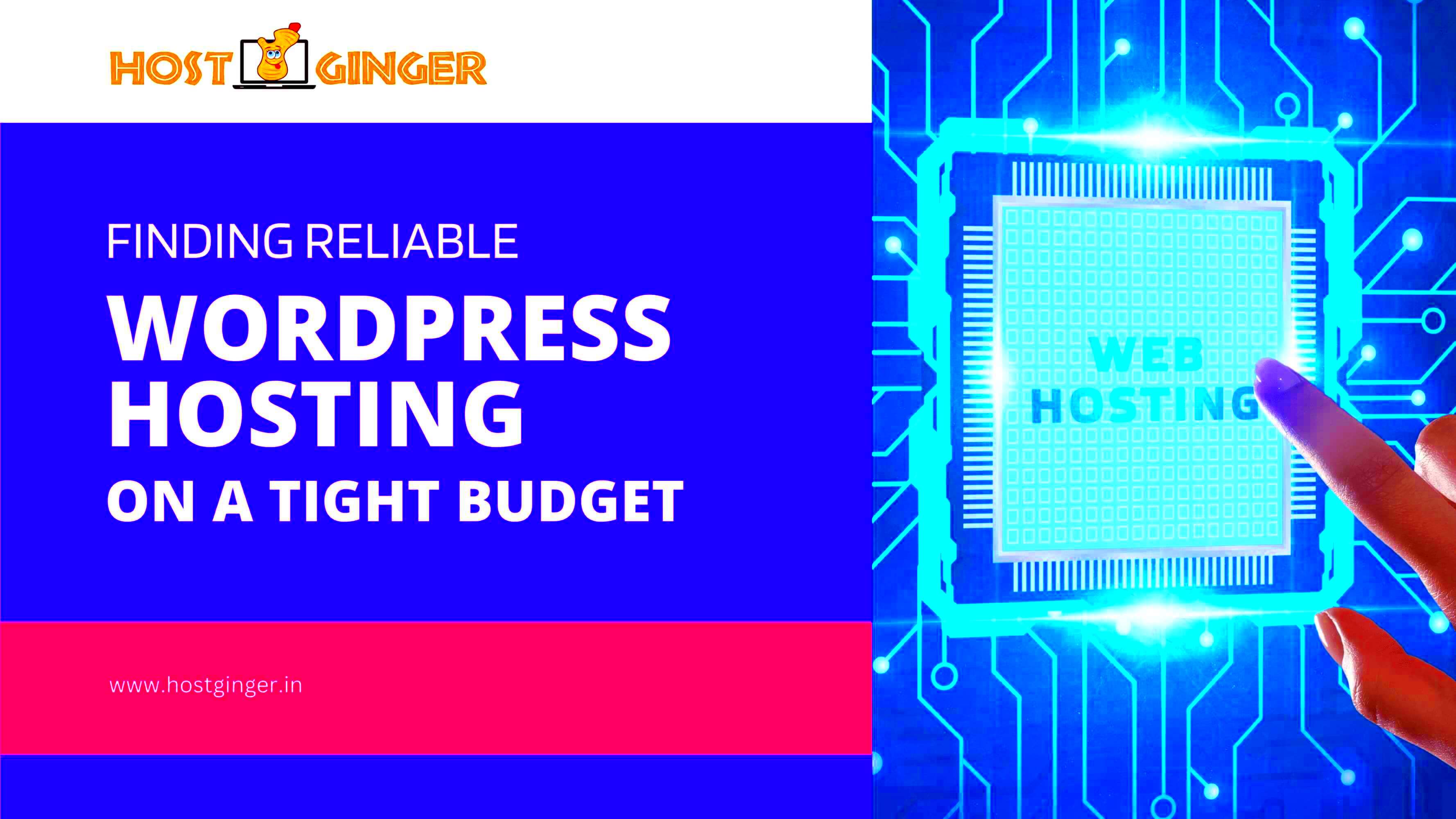 Finding Reliable WordPress Hosting on a Tight Budget