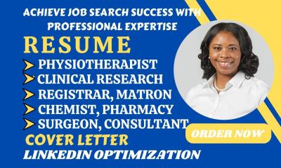 I Will Create Tailored Resumes for Clinical Research, Registrar, Chemist, Surgeon, and Consultant