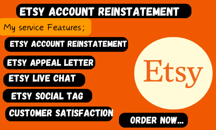 I Will Do Etsy Account Reinstatement, Etsy Restriction, and Etsy Suspension Services