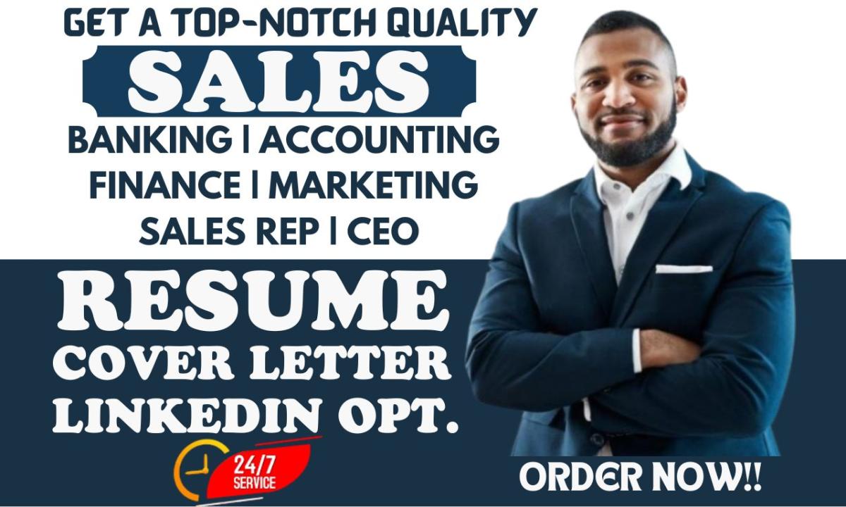 I Will Write a Professional Resume for Sales, Finance, Accounting, Marketing, Banking, CEO, and Sales Rep