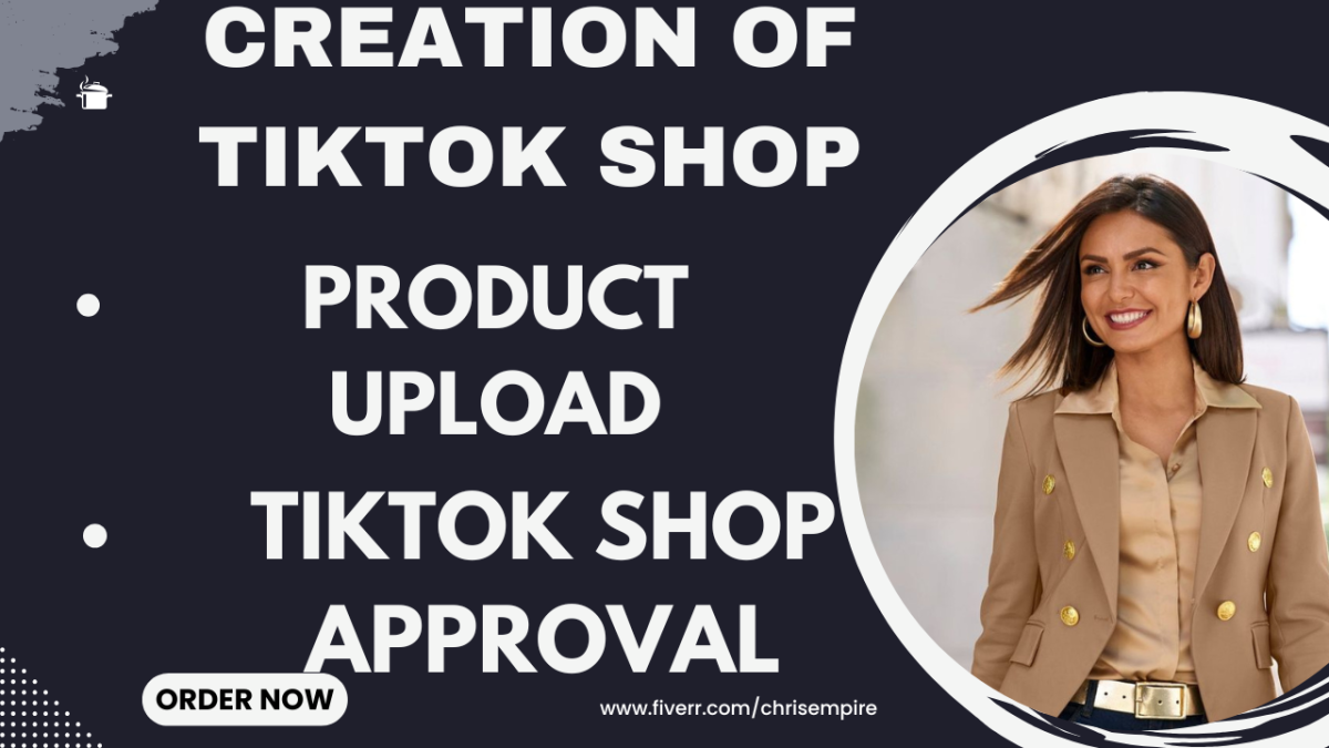 I Will Create and Set Up Your USA TikTok Shop as Your Business Representative