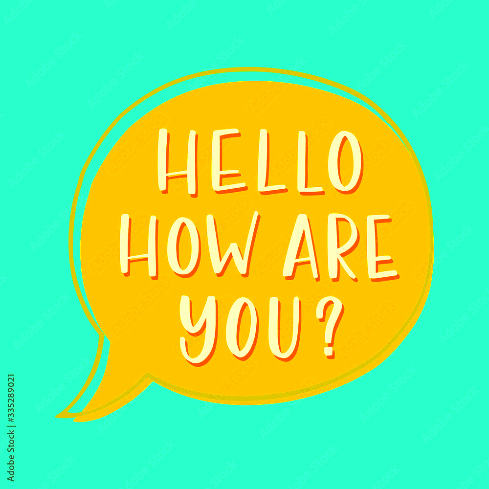 Hello How Are You Inspirational quote Hand lettering illustration 