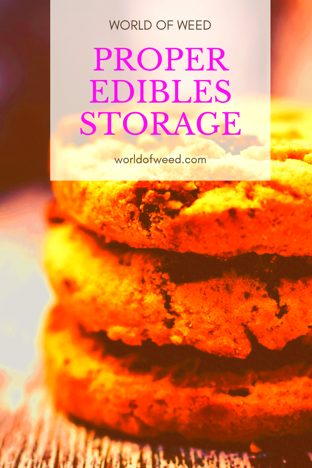 Your Guide to Proper Edibles Storage  World Of Weed