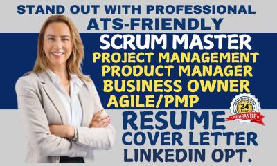 I Will Write and Edit Your Scrum Master, Project Management, Product Manager, Agile, SAFE Resume