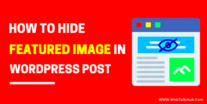 How to Hide Featured Image in WordPress Post