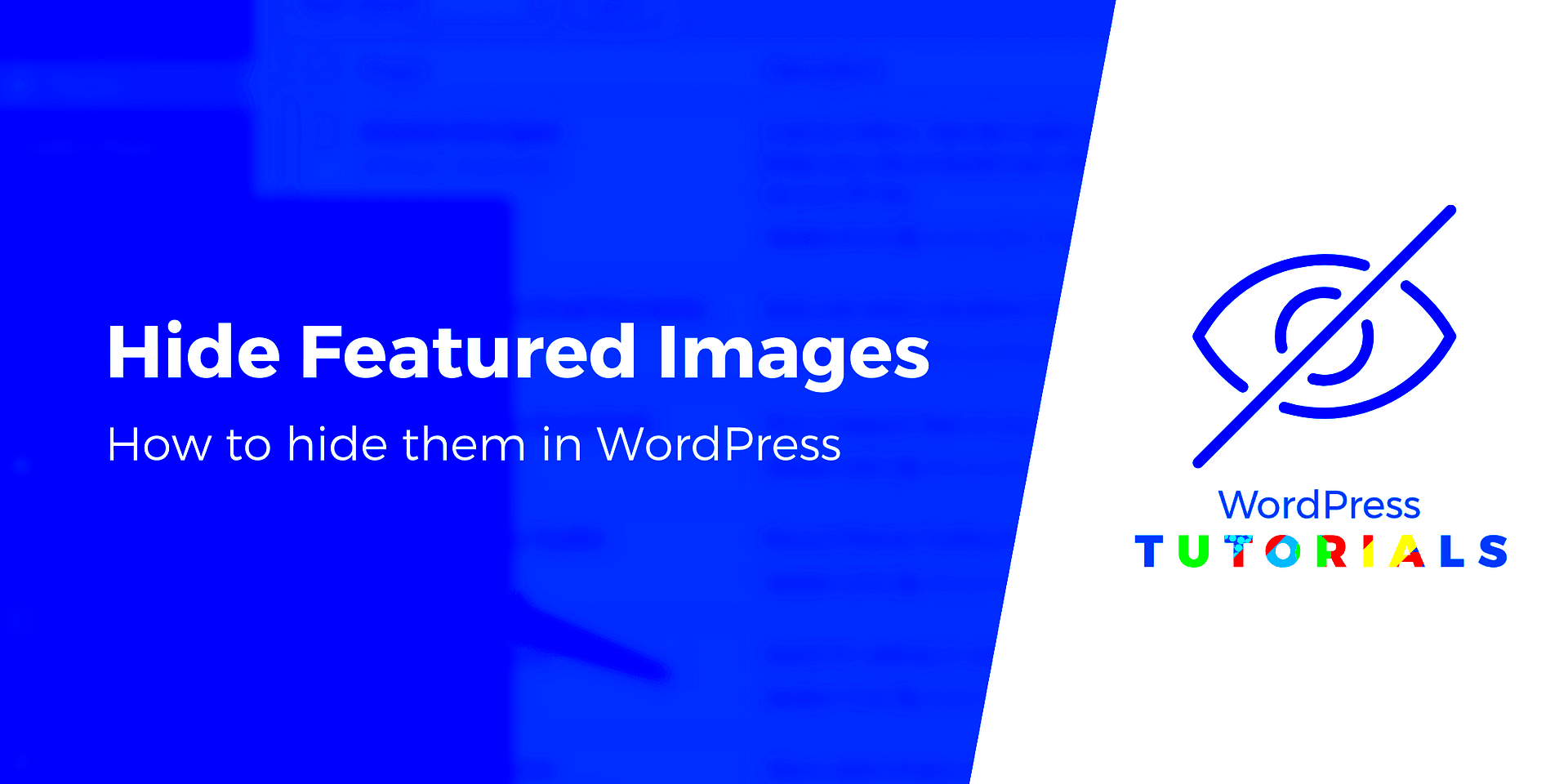 How to Hide Featured Image in WordPress 4 Easy Methods