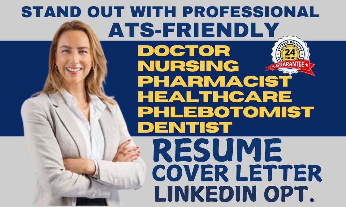 I Will Write Professional Healthcare Nursing Doctor Pharmacist and Dentist ATS Resume