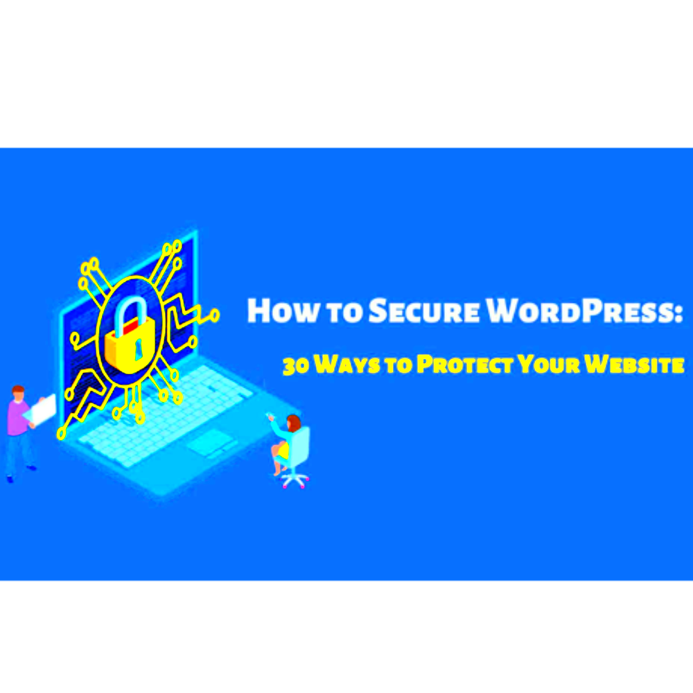 How To Secure WordPress 30 Ways To Protect Your Website  Recifest