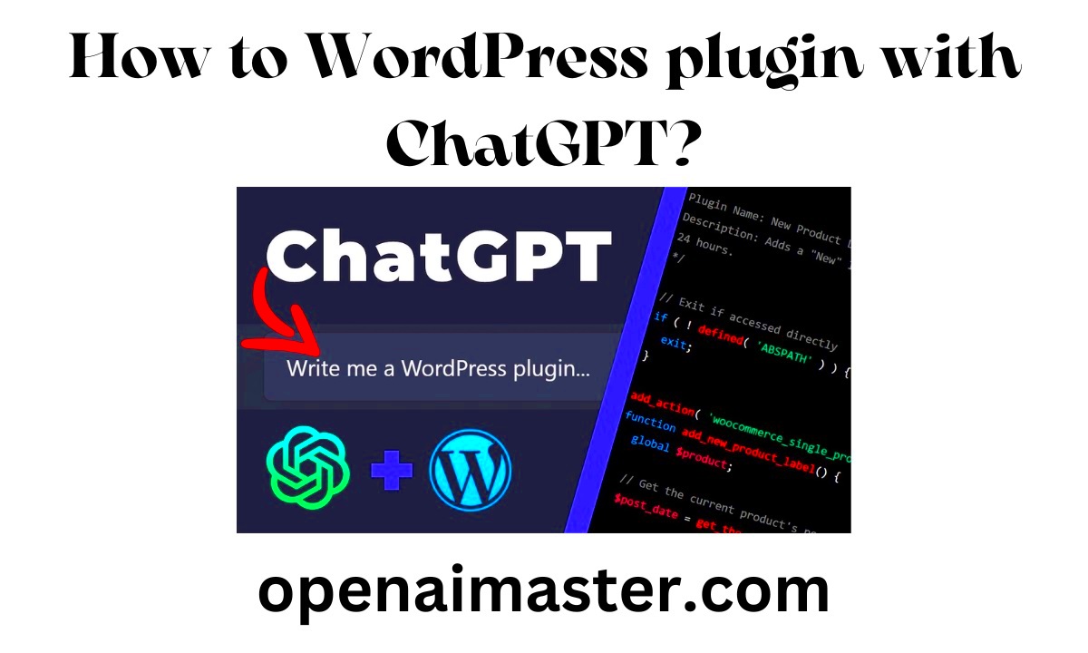 How to Create a WordPress Plugin with ChatGPT