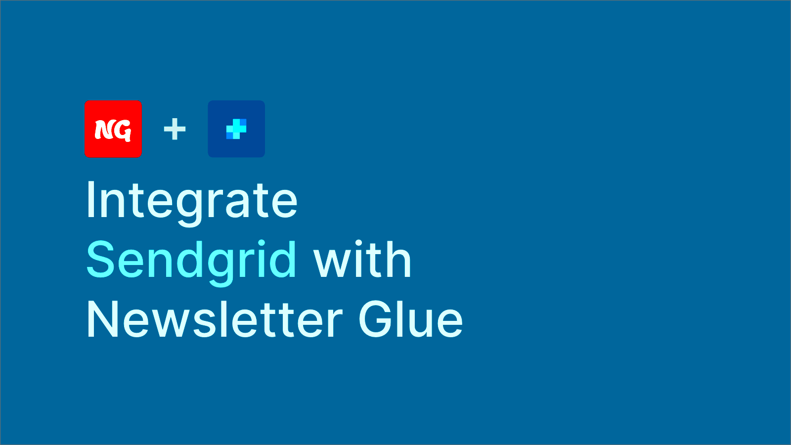 SendGrid Integration with WordPress using Newsletter Glue Plugin