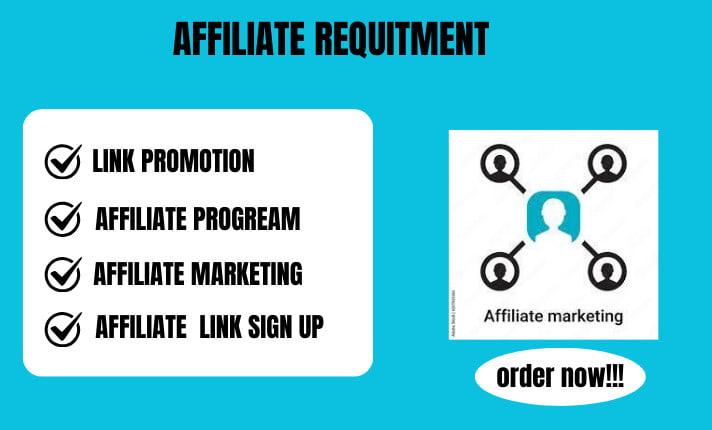 I Will Do Affiliate Link Recruitment, Sign Up, & Affiliate Promotion to Real Audience