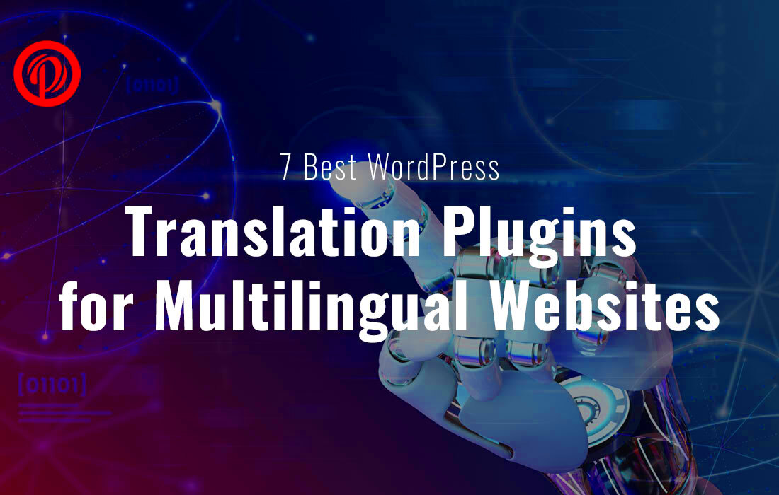 7 Best WordPress Translation Plugins For Multilingual Websites 