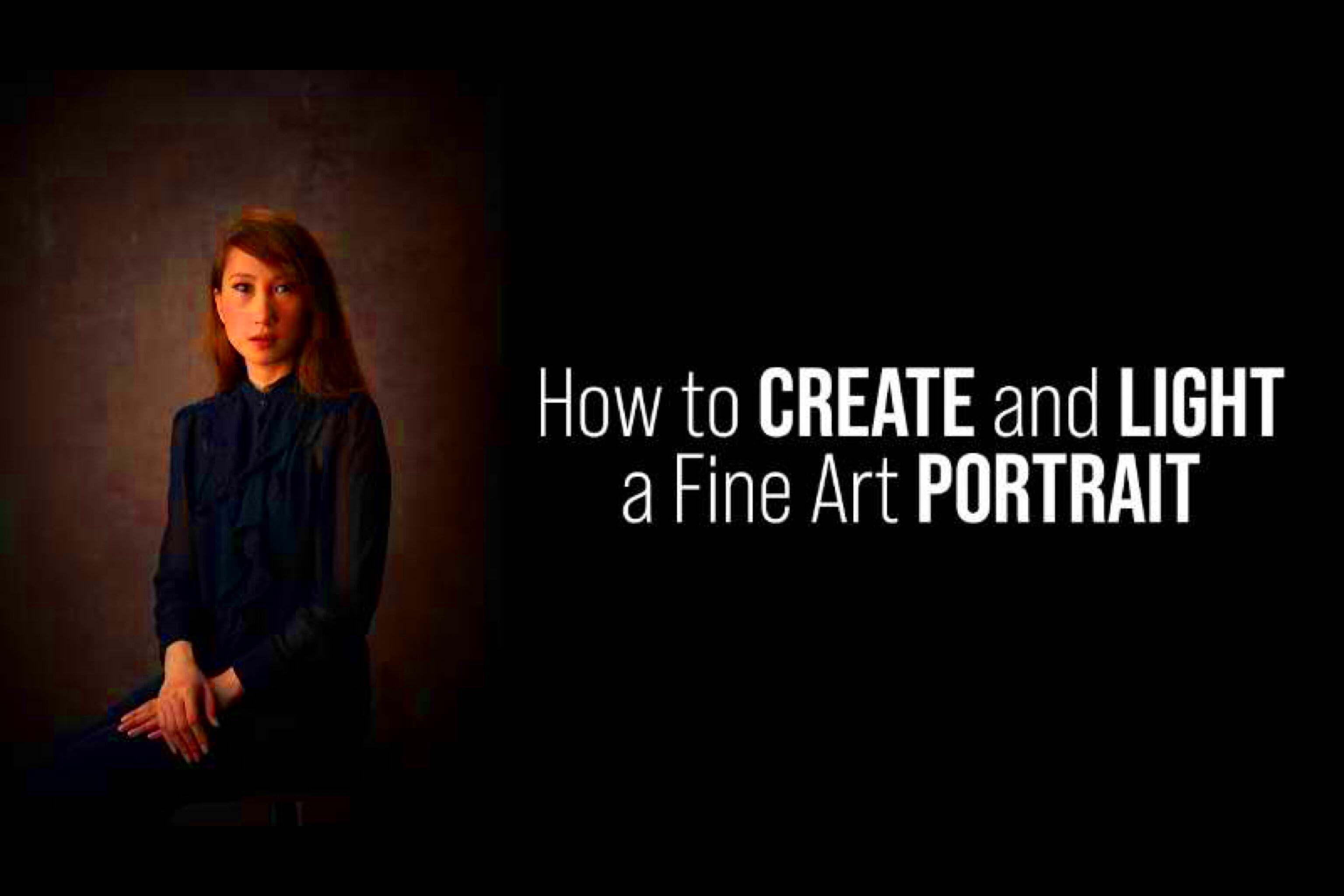 3 Tips How to Create and Light Your Fine Art Portrait  How to Improve 