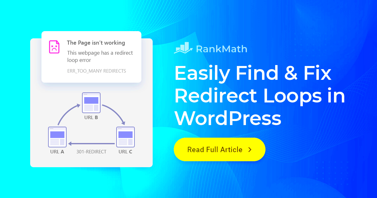 How to Easily Find and Fix Redirect Loops Error in WordPress  Rank Math