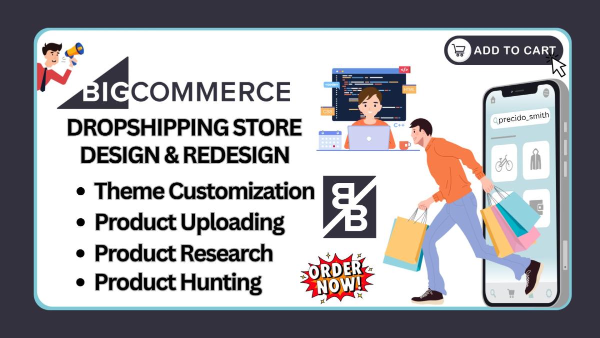 I Will Design and Redesign Your BigCommerce Dropshipping Store and Provide Ongoing Support