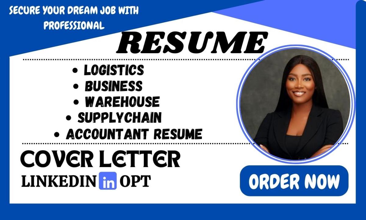 I will write a logistics, warehouse, supply chain and transportation resume