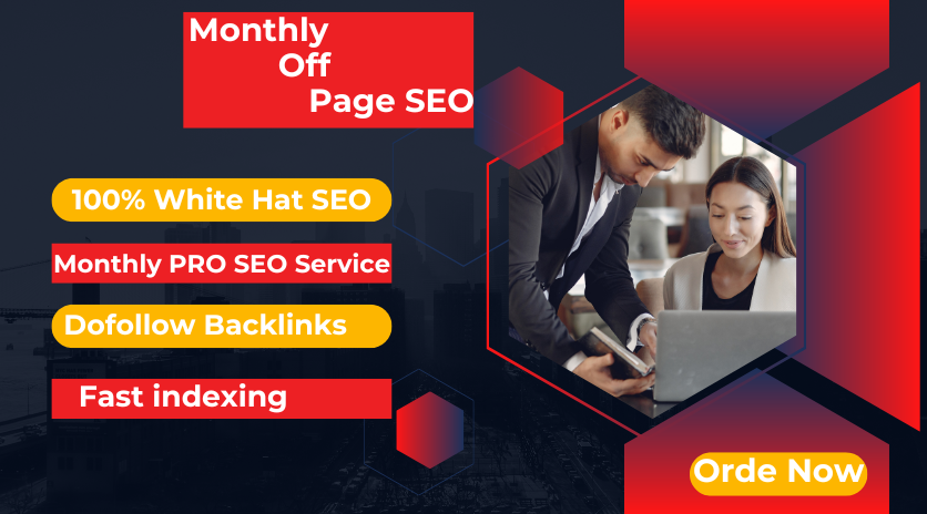 I Will Provide Top-Notch Monthly Off-Page SEO for Sustainable Growth for $120