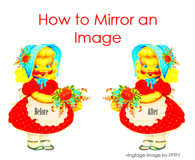 How to Mirror an Image  Manualidades Cromos Imprimibles