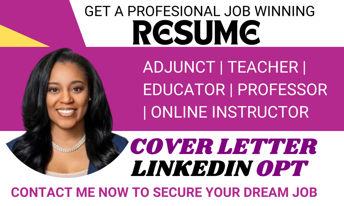 I Will Write Adjunct, Professor, Lecturer, Administrator, Education, and Instructor Resume