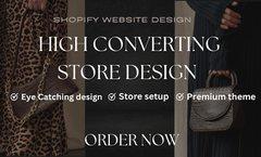 I will do high converting Shopify store that grow your business your business