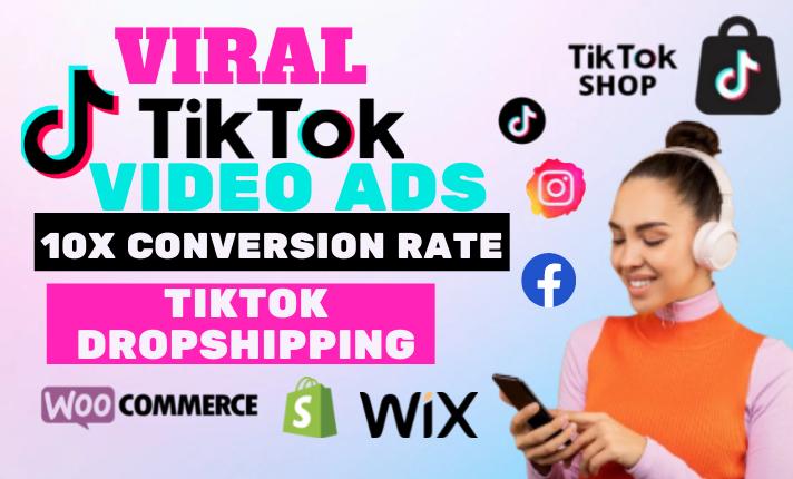 I will create viral tiktok dropshipping video ads, tiktok ads tiktok shop facebook ads