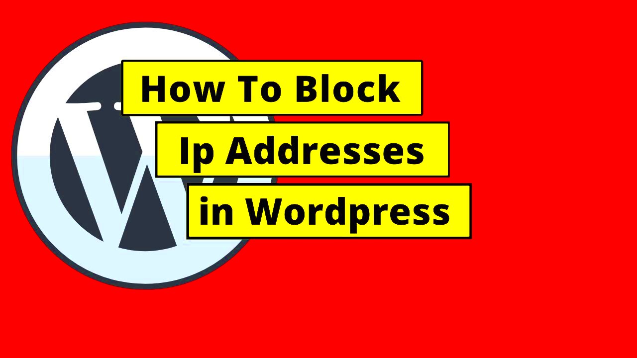 How To Block IP Addresses In WordPress  YouTube