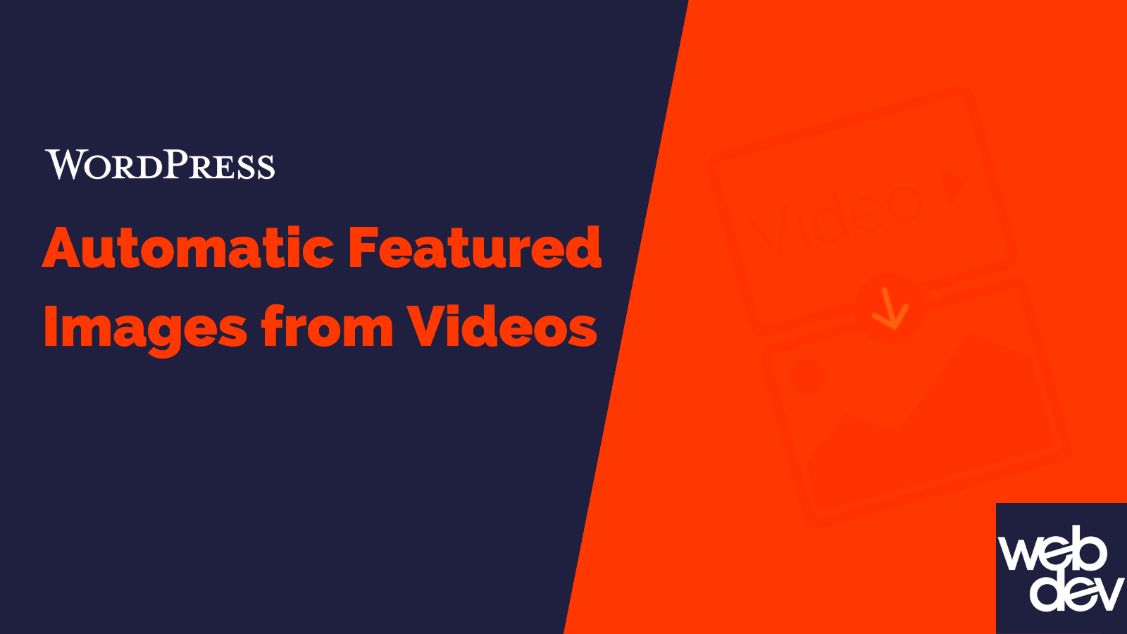 Automatic Featured Images from Videos WordPress Video Plugin