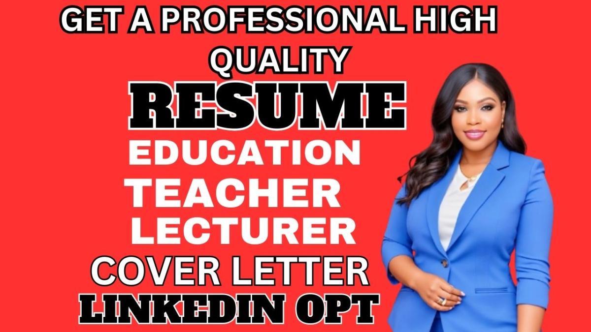 I Will Craft Your Teacher, Adjunct, Educational, Lecturer CV and Cover Letter