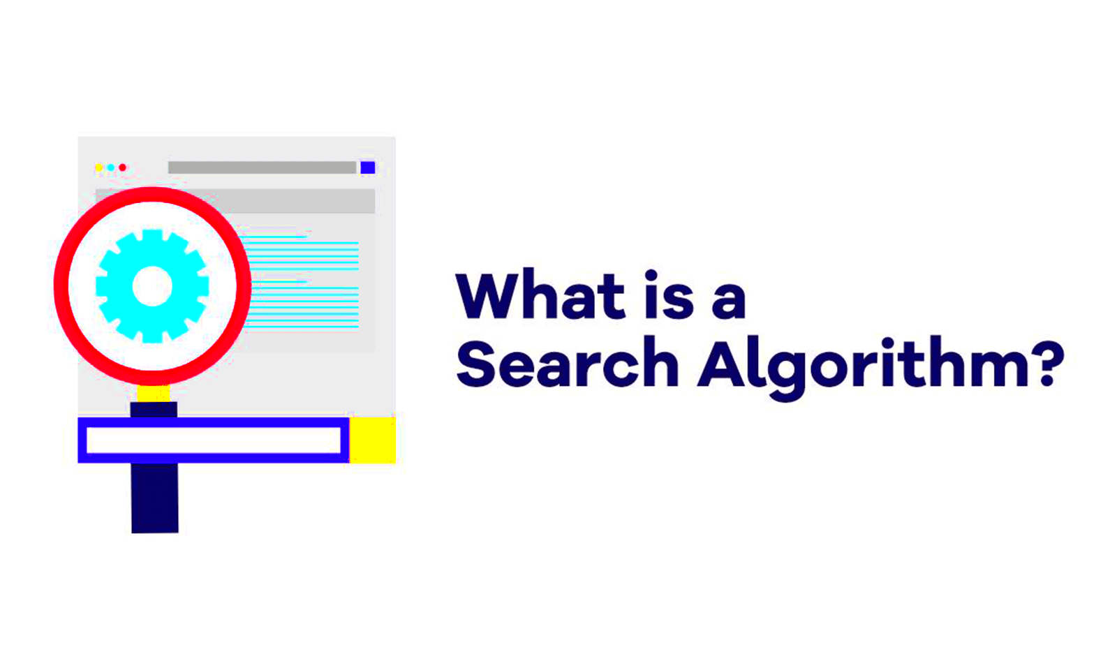 What is a Search Algorithm