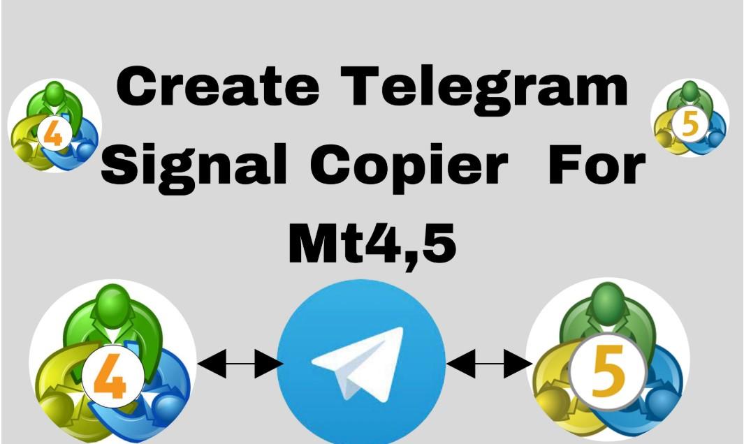 I will create a Telegram Signal Copier for MT4, MT5