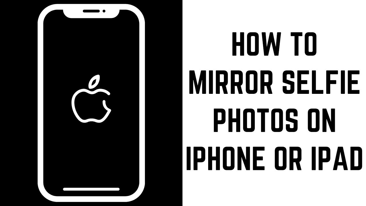 How to Mirror Selfie Photos on iPhone or iPad  YouTube