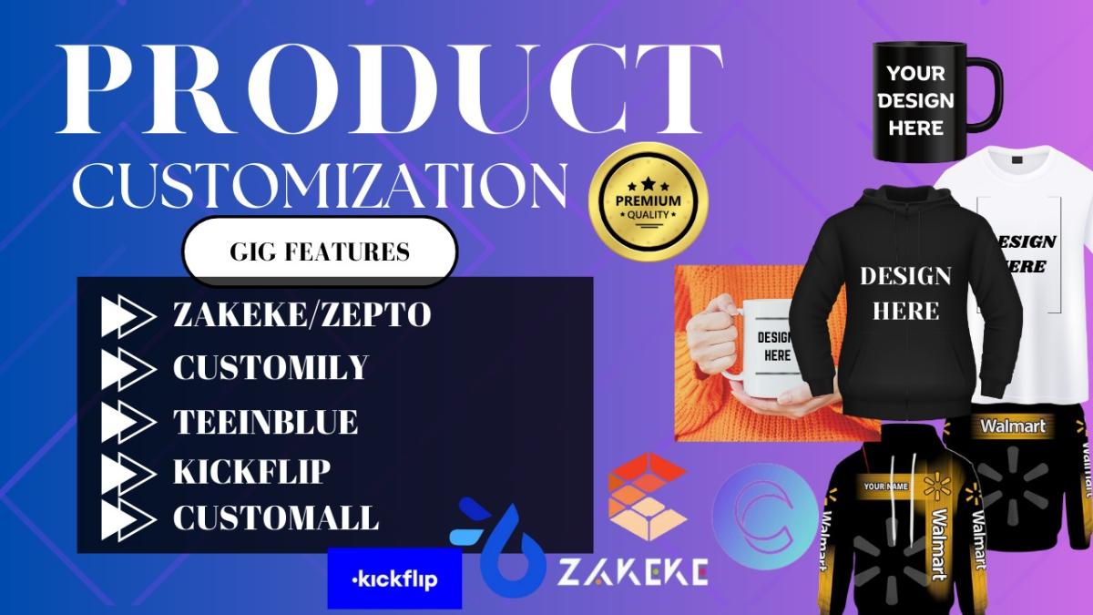 I Will Design Pod Products on Zakeke, Customily, Teeinblue, Kickflip, and Customall