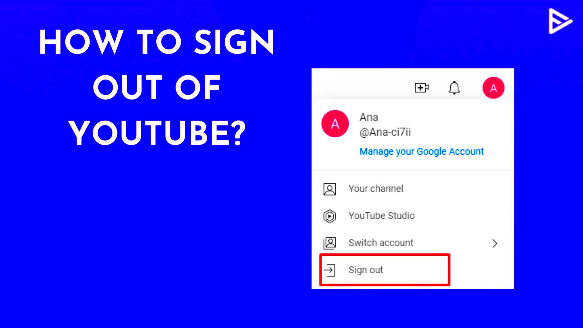 How To Sign Out of YouTube Desktop Mobile