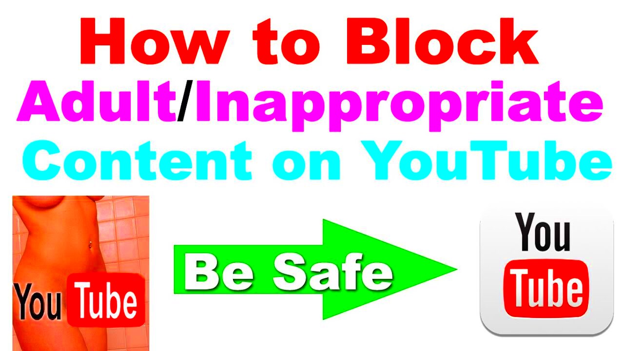 How to Block AdultInappropriate Content on Youtube Be Safe   YouTube