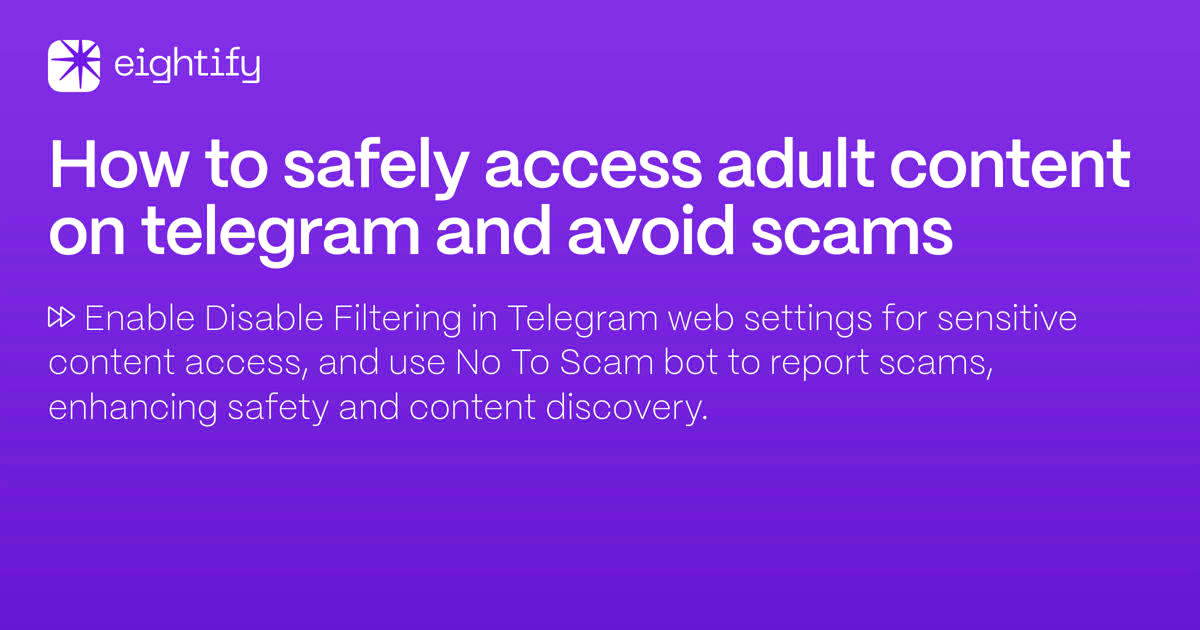 How to safely access adult content on Telegram and avoid scams  Eightify