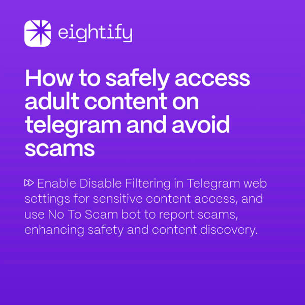 How to safely access adult content on Telegram and avoid scams  Eightify