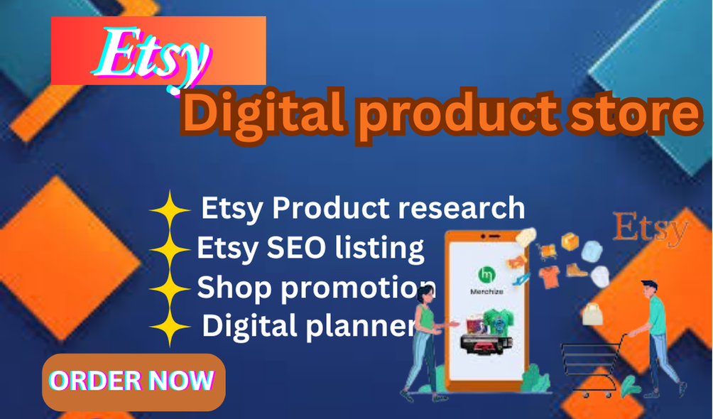 I Will Setup Etsy Digital Product Store, Etsy Product SEO Listing, and Etsy Product Management