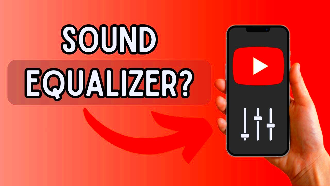 Does YouTube Have Sound Equalizer  YouTube