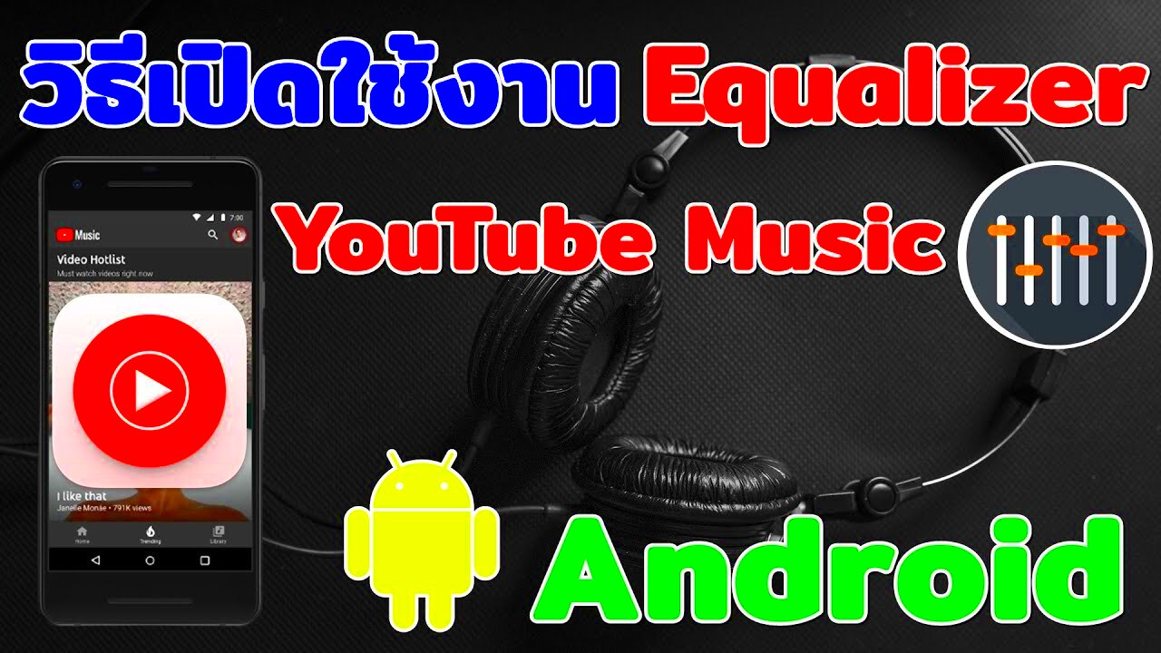  Equalizer  YouTube Music  Android  